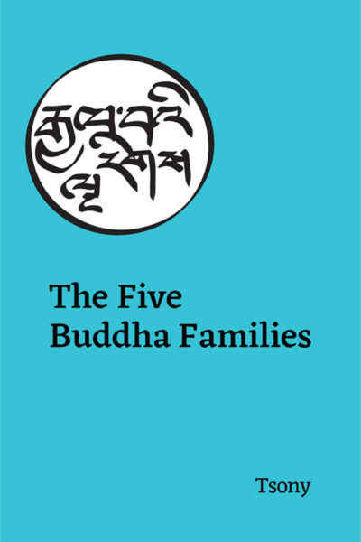 a turquoise background with Tibetan calligraphy and text of book title (The Five Buddha Families, by Tsony)